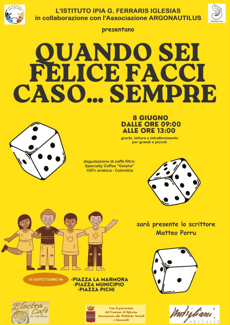 8 giugno IGLESIAS. Quando sei felice, facci caso… sempre!